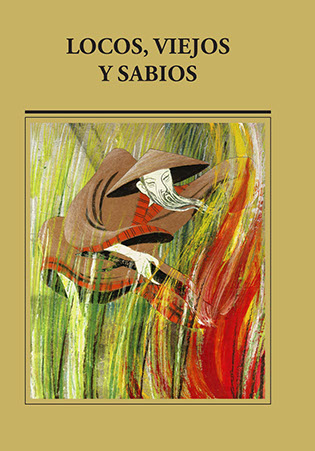 Portada de LOCOS, VIEJOS Y SABIOS