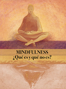 Portada de MINDFULNESS. ¿QUÉ ES Y QUÉ NO ES?